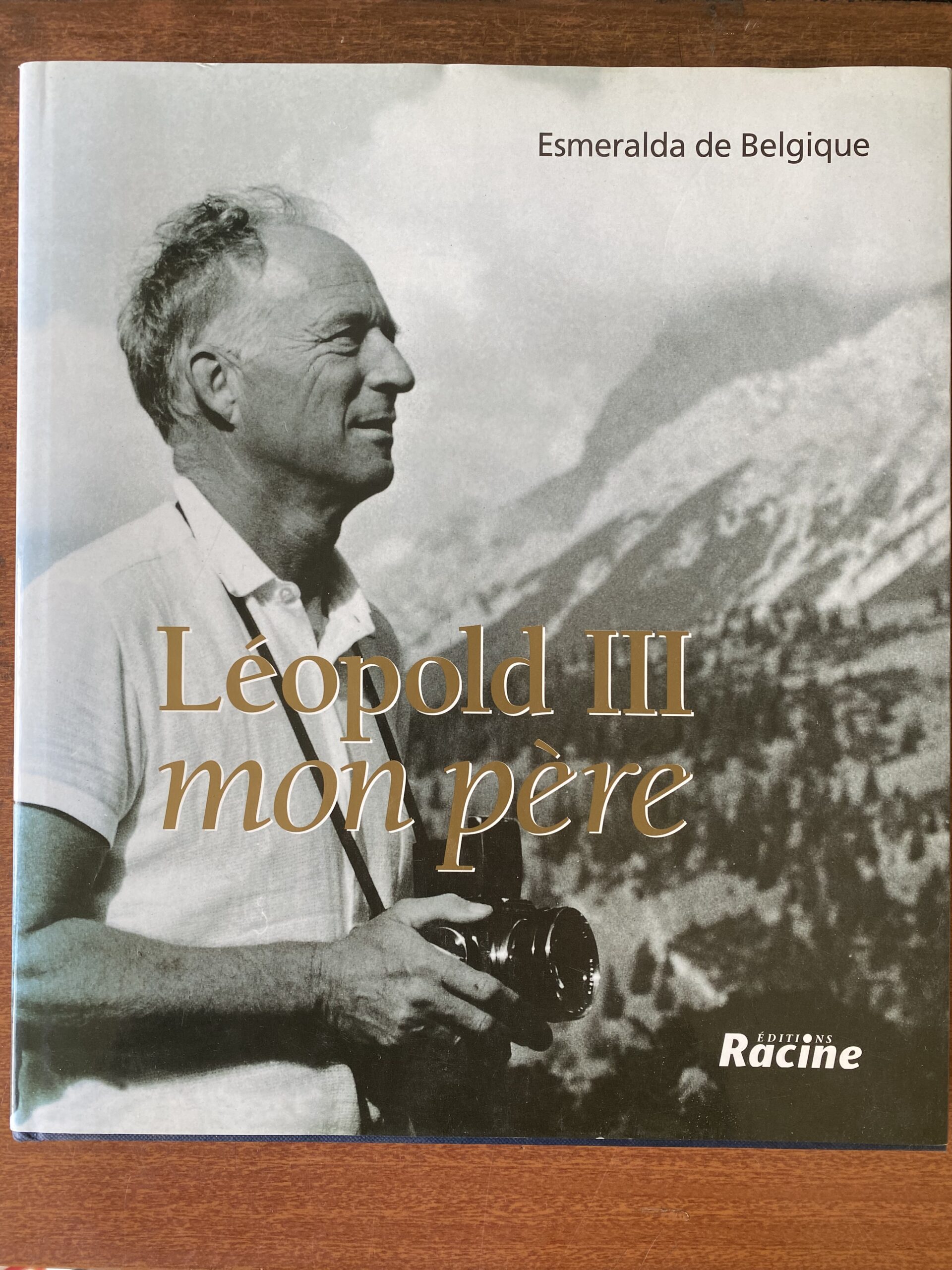 Léopold III mon père - Esmeralda de Belgique